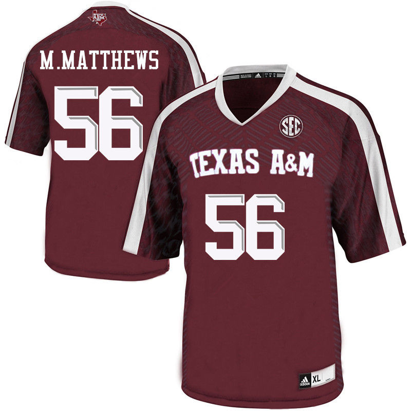 Men #56 Mike Matthews Texas A&M Aggies College Football Jerseys-Maroon - Click Image to Close